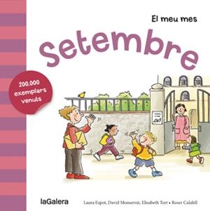 EL MEU MES. SETEMBRE | 9788424655808 | ESPOT, LAURA/MONSERRAT, DAVID/TORT, ELISABETH | Galatea Llibres | Librería online de Reus, Tarragona | Comprar libros en catalán y castellano online