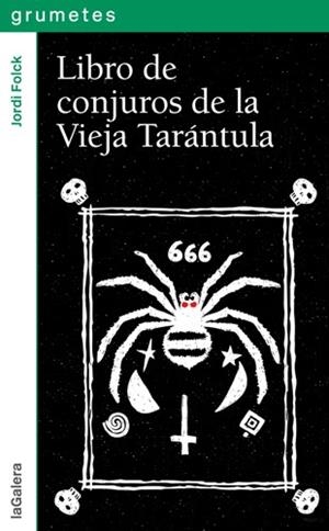 LIBRO DE CONJUROS DE LA VIEJA TARÁNTULA | 9788424654375 | FOLCK, JORDI | Galatea Llibres | Llibreria online de Reus, Tarragona | Comprar llibres en català i castellà online