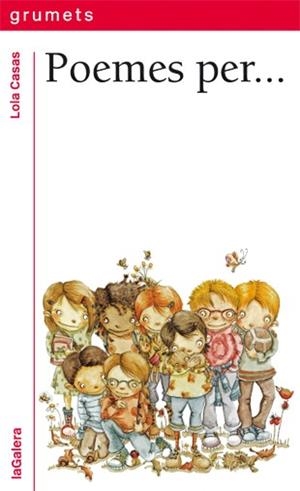 POEMES PER... | 9788424654924 | CASAS, LOLA | Galatea Llibres | Llibreria online de Reus, Tarragona | Comprar llibres en català i castellà online