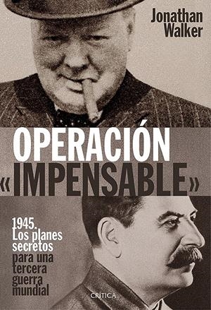 OPERACIÓN «IMPENSABLE» | 9788498928563 | WALKER, JONATHAN | Galatea Llibres | Librería online de Reus, Tarragona | Comprar libros en catalán y castellano online