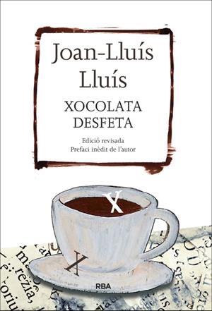 XOCOLATA DESFETA | 9788482647289 | LLUIS , JOAN-LLUIS | Galatea Llibres | Llibreria online de Reus, Tarragona | Comprar llibres en català i castellà online
