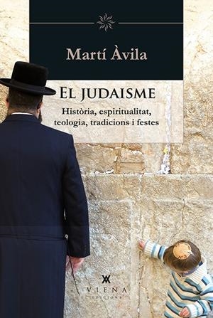 EL JUDAISME | 9788483308349 | ÀVILA I SERRA, MARTÍ | Galatea Llibres | Llibreria online de Reus, Tarragona | Comprar llibres en català i castellà online