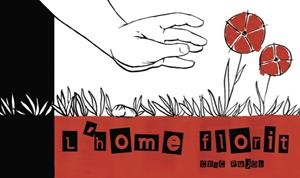 L'HOME FLORIT | 9788494363030 | PUJOL IBARZ, CESC | Galatea Llibres | Librería online de Reus, Tarragona | Comprar libros en catalán y castellano online