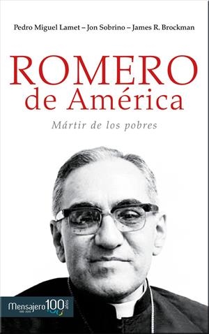 ROMERO DE AMÉRICA. MARTIR DE LOS POBRES | 9788427137660 | LAMET, PEDRO MIGUEL/SOBRINO, JON/BROCMAN, JAMES R. | Galatea Llibres | Llibreria online de Reus, Tarragona | Comprar llibres en català i castellà online