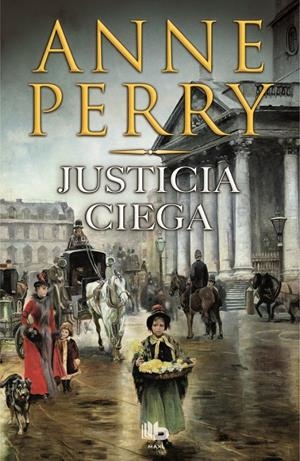 JUSTICIA CIEGA | 9788490700907 | PERRY, ANNE | Galatea Llibres | Librería online de Reus, Tarragona | Comprar libros en catalán y castellano online
