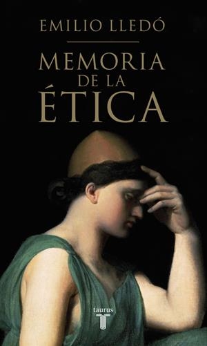 MEMORIA DE LA ÉTICA | 9788430617326 | LLEDÓ, EMILIO | Galatea Llibres | Llibreria online de Reus, Tarragona | Comprar llibres en català i castellà online