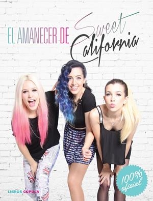 EL AMANECER DE SWEET CALIFORNIA | 9788448021498 | Galatea Llibres | Llibreria online de Reus, Tarragona | Comprar llibres en català i castellà online