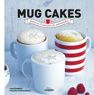 MUG CAKES LISTOS EN 2 MINUTOS DE MICROONDAS | 9788416177233 | BOUTIN, RICHARD | Galatea Llibres | Llibreria online de Reus, Tarragona | Comprar llibres en català i castellà online