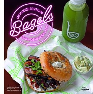 LAS MEJORES RECETAS DE BAGELS GENUINOS DE NUEVA YORK | 9788416177226 | BURTON, HALLIE /MARC GROSSMAN/AKIKO IDA | Galatea Llibres | Llibreria online de Reus, Tarragona | Comprar llibres en català i castellà online