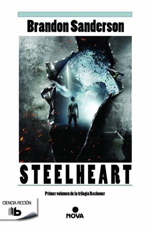 STEELHEART (RECKONERS I) | 9788490700952 | SANDERSON, BRANDON | Galatea Llibres | Librería online de Reus, Tarragona | Comprar libros en catalán y castellano online