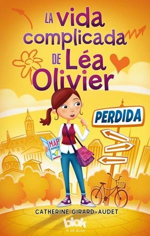 LA VIDA COMPLICADA DE LÉA OLIVIER 1. PERDIDA | 9788416075553 | GIRARD-AUDET, CATHERINE | Galatea Llibres | Llibreria online de Reus, Tarragona | Comprar llibres en català i castellà online