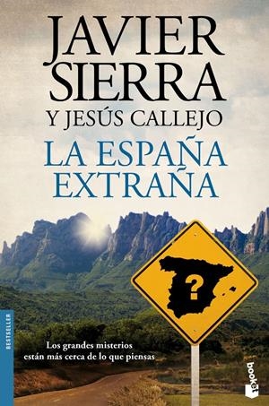 LA ESPAÑA EXTRAÑA | 9788408141761 | SIERRA, JAVIER / JESÚS CALLEJO | Galatea Llibres | Llibreria online de Reus, Tarragona | Comprar llibres en català i castellà online