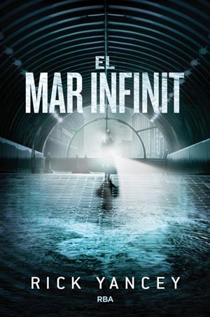 EL MAR INFINIT (LA CINQUENA ONADA, 2) | 9788427208759 | YANCEY, RICK | Galatea Llibres | Llibreria online de Reus, Tarragona | Comprar llibres en català i castellà online