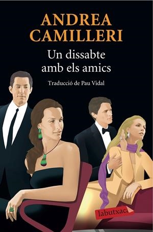 UN DISSABTE AMB ELS AMICS | 9788416334179 | CAMILLERI, ANDREA | Galatea Llibres | Llibreria online de Reus, Tarragona | Comprar llibres en català i castellà online