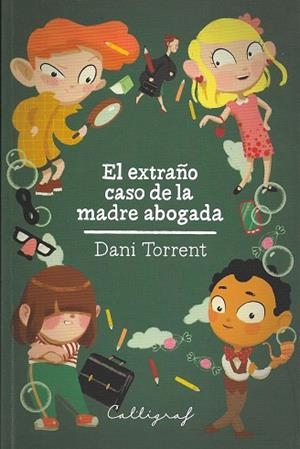 EL EXTRAÑO CASO DE LA MADRE ABOGADA | 9788494299490 | TORRENT RIBA, DANI | Galatea Llibres | Librería online de Reus, Tarragona | Comprar libros en catalán y castellano online