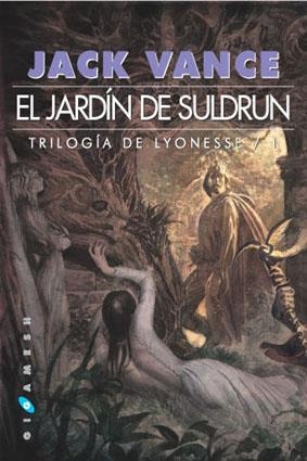 TRILOGIA DE LYONESSE 1: EL JARDIN DE SULDRUN | 9788493270247 | VANCE, JACK | Galatea Llibres | Librería online de Reus, Tarragona | Comprar libros en catalán y castellano online