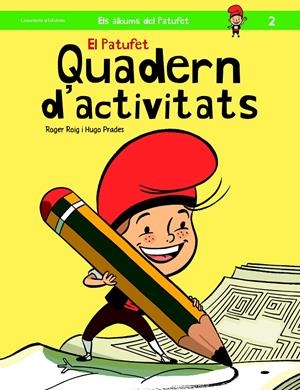 EL PATUFET. QUADERN D'ACTIVITATS | 9788490343319 | ROGER, ROIG | Galatea Llibres | Llibreria online de Reus, Tarragona | Comprar llibres en català i castellà online