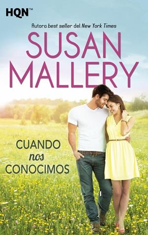 CUANDO NOS CONOCIMOS | 9788468761565 | MALLERY, SUSAN | Galatea Llibres | Librería online de Reus, Tarragona | Comprar libros en catalán y castellano online