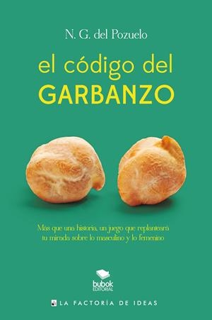 EL CODIGO DEL GARBANZO | 9788490187814 | DEL POZUELO, N.G. | Galatea Llibres | Librería online de Reus, Tarragona | Comprar libros en catalán y castellano online