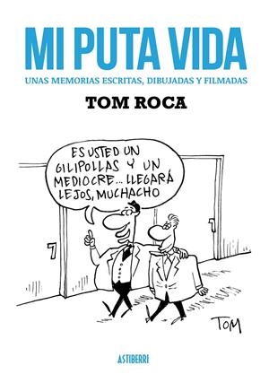 MI PUTA VIDA | 9788416251025 | ROCA, TOM | Galatea Llibres | Librería online de Reus, Tarragona | Comprar libros en catalán y castellano online