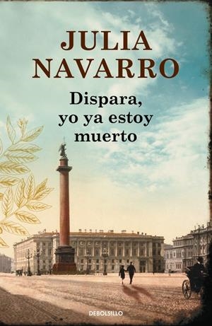 DISPARA, YO YA ESTOY MUERTO | 9788490625774 | NAVARRO, JULIA | Galatea Llibres | Librería online de Reus, Tarragona | Comprar libros en catalán y castellano online