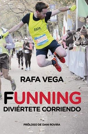 FUNNING. DIVIÉRTETE CORRIENDO | 9788415242727 | VEGA, RAFA | Galatea Llibres | Librería online de Reus, Tarragona | Comprar libros en catalán y castellano online