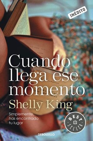 CUANDO LLEGA ESE MOMENTO | 9788490327531 | KING, SHELLY | Galatea Llibres | Librería online de Reus, Tarragona | Comprar libros en catalán y castellano online