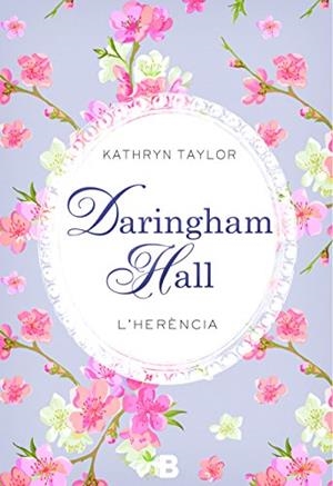 L'HERÈNCIA (DARINGHAM HALL, 1) | 9788466657266 | TAYLOR, KATHRYN | Galatea Llibres | Llibreria online de Reus, Tarragona | Comprar llibres en català i castellà online
