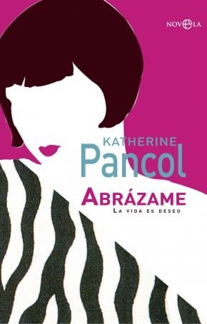 ABRÁZAME | 9788499706863 | PANCOL, KATHERINE | Galatea Llibres | Llibreria online de Reus, Tarragona | Comprar llibres en català i castellà online