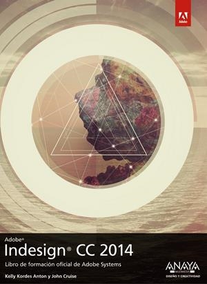 INDESIGN CC 2014 | 9788441537057 | KORDES ANTON, KELLY/CRUISE, JOHN | Galatea Llibres | Librería online de Reus, Tarragona | Comprar libros en catalán y castellano online