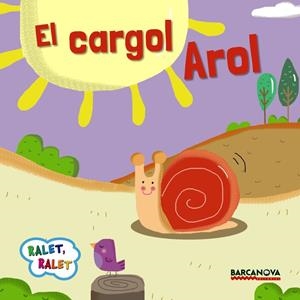 EL CARGOL AROL | 9788448935658 | BALDÓ, ESTEL/GIL, ROSA/SOLIVA, MARIA | Galatea Llibres | Llibreria online de Reus, Tarragona | Comprar llibres en català i castellà online