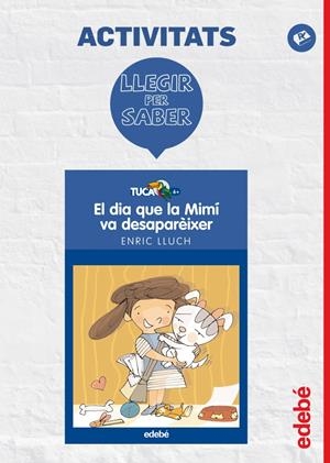 EL DIA QUE LA MIMÍ VA DESAPAREIXER. LLIBRE + QUADERN | 9788468310954 | EDEBÉ, OBRA COLECTIVA | Galatea Llibres | Librería online de Reus, Tarragona | Comprar libros en catalán y castellano online
