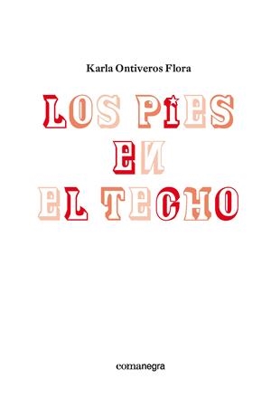 LOS PIES EN EL TECHO | 9788416033652 | ONTIVEROS FLORA, KARLA | Galatea Llibres | Librería online de Reus, Tarragona | Comprar libros en catalán y castellano online