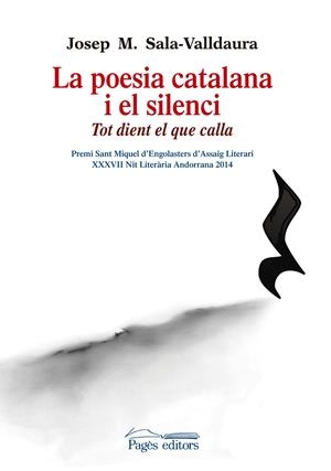 LA POESIA CATALANA I EL SILENCI | 9788499756325 | SALA-VALLDAURA, JOSEP MARIA | Galatea Llibres | Llibreria online de Reus, Tarragona | Comprar llibres en català i castellà online