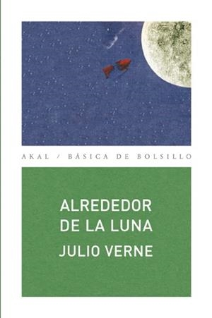 ALREDEDOR DE LA LUNA | 9788446028642 | VERNE, JULIO | Galatea Llibres | Librería online de Reus, Tarragona | Comprar libros en catalán y castellano online