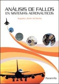 ANALISIS DE FALLOS EN SISTEMAS AERONAUTICOS | 9788428337144 | DE SANTIS, AUGUSTO JAVIER | Galatea Llibres | Librería online de Reus, Tarragona | Comprar libros en catalán y castellano online