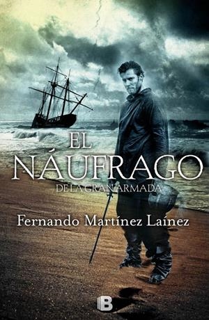 EL NAÚFRAGO DE LA GRAN ARMADA | 9788466657341 | MARTINEZ LAINEZ, FERNANDO | Galatea Llibres | Librería online de Reus, Tarragona | Comprar libros en catalán y castellano online