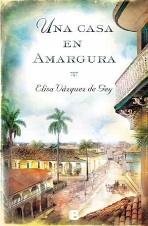 UNA CASA EN AMARGURA | 9788466657099 | VÁZQUEZ DE GEY, ELISA | Galatea Llibres | Llibreria online de Reus, Tarragona | Comprar llibres en català i castellà online