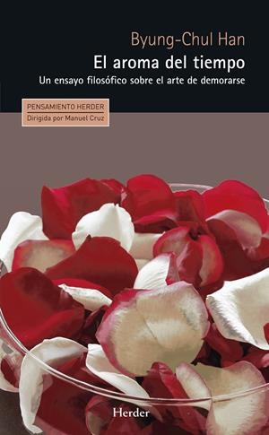 EL AROMA DEL TIEMPO | 9788425433924 | HAN, BYUNG-CHUL | Galatea Llibres | Librería online de Reus, Tarragona | Comprar libros en catalán y castellano online