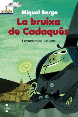 LA BRUIXA DE CADAQUES | 9788466138758 | BERGA BAGUÉ, MIQUEL | Galatea Llibres | Librería online de Reus, Tarragona | Comprar libros en catalán y castellano online