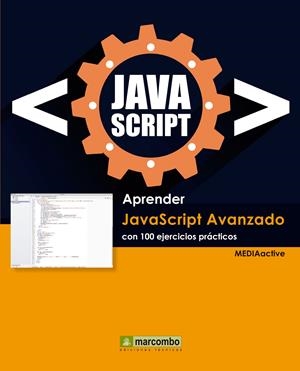 APRENDER JAVASCRIPT AVANZADO CON 100 EJERCICIOS PRÁCTICOS | 9788426722416 | Galatea Llibres | Llibreria online de Reus, Tarragona | Comprar llibres en català i castellà online