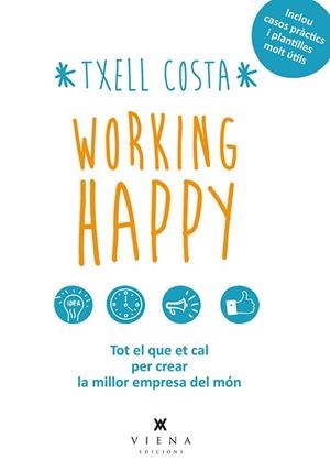 WORKING HAPPY | 9788483308424 | COSTA ROMEA, MERITXELL | Galatea Llibres | Librería online de Reus, Tarragona | Comprar libros en catalán y castellano online