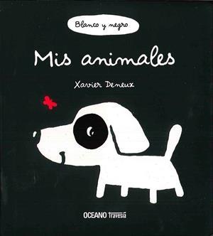 MIS ANIMALES | 9786077353447 | DENEUX, XAVIER | Galatea Llibres | Librería online de Reus, Tarragona | Comprar libros en catalán y castellano online