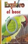 EXPLORO EL BOSC | 9788466107266 | Galatea Llibres | Librería online de Reus, Tarragona | Comprar libros en catalán y castellano online