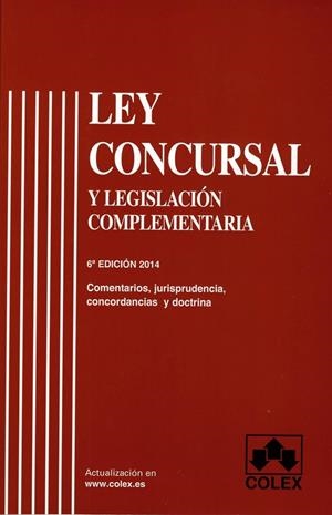LEY CONCURSAL Y LEGISLACION COMPLEMENTARIA (6ENA EDICIÓ) COMENTADA | 9788483423882 | GOMEZ LUCAS, MIGUEL ANGEL | Galatea Llibres | Librería online de Reus, Tarragona | Comprar libros en catalán y castellano online
