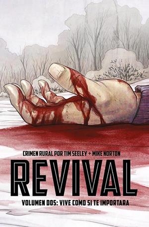 REVIVAL 2: VIVE COMO SI TE IMPORTARA | 9788416074938 | SEELEY, TIM/ NORTON, MIKE | Galatea Llibres | Librería online de Reus, Tarragona | Comprar libros en catalán y castellano online