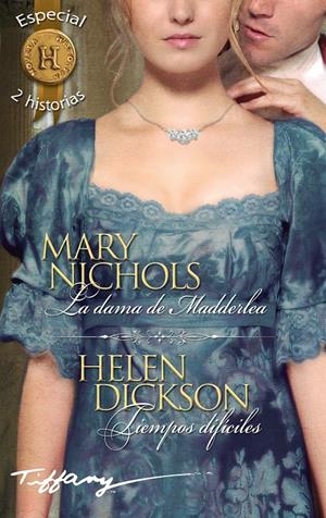 LA DAMA DE MADDERLEA; TIEMPOS DIFÍCILES | 9788468761794 | NICHOLS, MARY/DICKSON, HELEN | Galatea Llibres | Llibreria online de Reus, Tarragona | Comprar llibres en català i castellà online