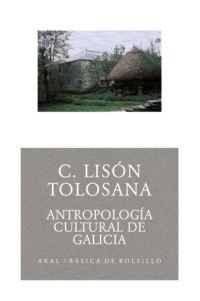 ANTROPOLOGIA CULTURAL DE GALICIA | 9788446021629 | LISON TOLASANA, C. | Galatea Llibres | Librería online de Reus, Tarragona | Comprar libros en catalán y castellano online