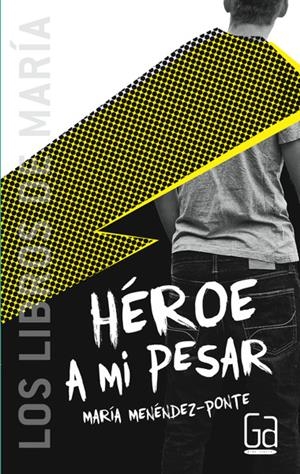 HEROE A MI PESAR | 9788467577792 | MENÉNDEZ-PONTE, MARÍA | Galatea Llibres | Librería online de Reus, Tarragona | Comprar libros en catalán y castellano online