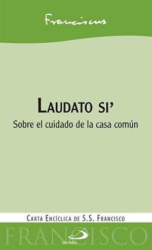 LAUDATO SI SOBRE EL CUIDADO DE LA CASA COMUN | 9788428548359 | PAPA FRANCISCO (JORGE BERGOGLIO) | Galatea Llibres | Llibreria online de Reus, Tarragona | Comprar llibres en català i castellà online